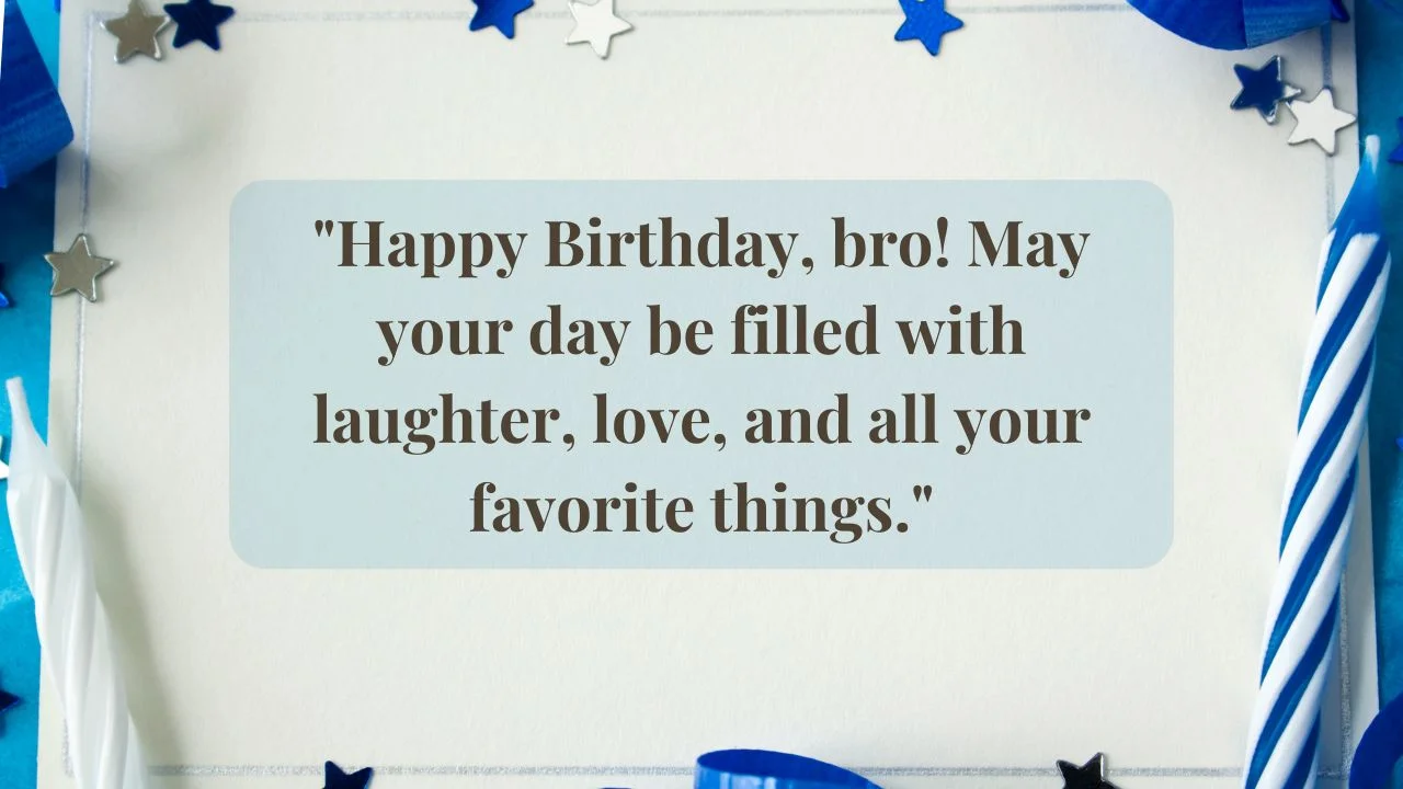 happy birthday quotes for bro