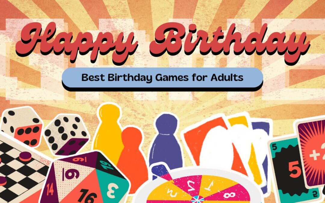 Birthday Games for Adults