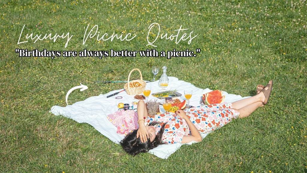 luxury picnic quotes